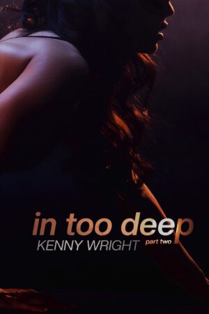 Book Cover: In Too Deep: Part 2